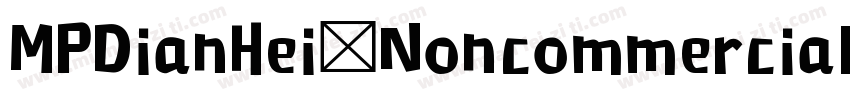 MPDianHei Noncommercial Regular字体转换